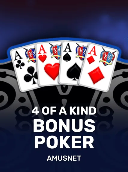 4 of a Kind Bonus Poker